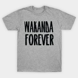 Wakanda forever T-Shirt